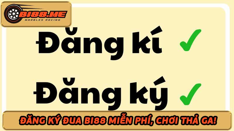  Đăng ký trang giải trí đua Bi88 miễn phí, chơi thả ga!