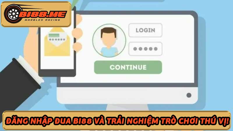  Đăng nhập đua Bi88 và trải nghiệm trò chơi thú vị!