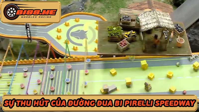 Đường đua bi Pirelli Speedway Đường đua nông trại nổi tiếng